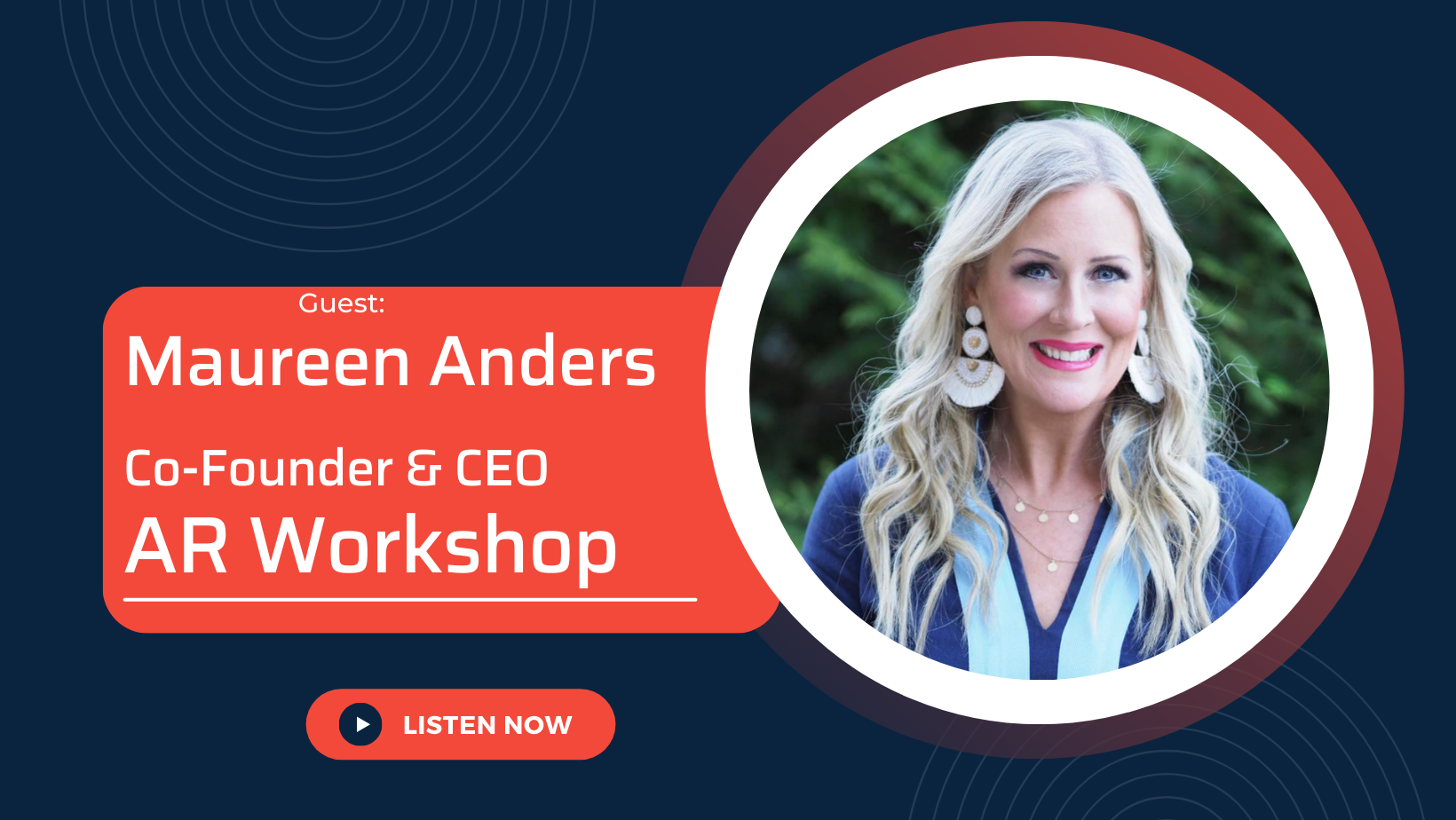 How To Grow Your Brick-And-Mortar Business with the Co-Founder & CEO of AR Workshop, Maureen Anders
